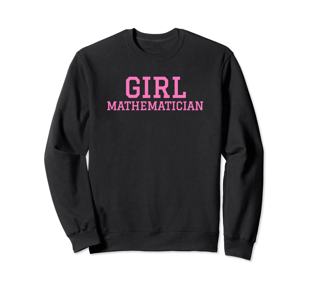 Mathematician Funny Y2K Aesthetic Sweatshirt - Graphic Print Unisex - T-Shirt, Sweatshirt, Hoodie