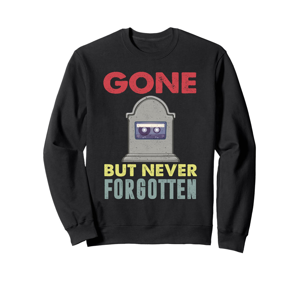 Cassette Tape 80S Music Lover Sweatshirt - Fun Novelty Design Unisex - T-Shirt, Sweatshirt, Hoodie