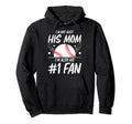 Funny Baseball Moms Im Not Just His Mom Hoodie - Minimalist Print Unisex - T-Shirt, Sweatshirt, Hoodie