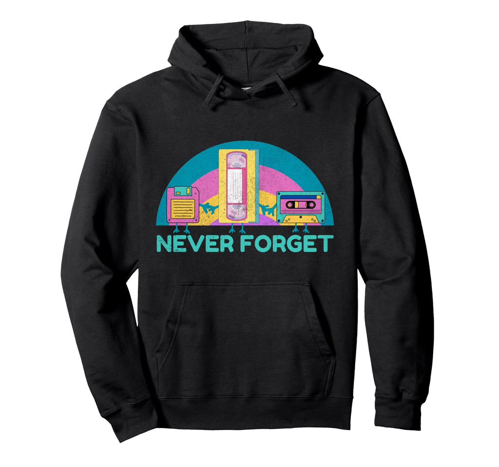 Never Forget 90S 80S Vhs Tape Cassette Hoodie - Trendy Graphic Unisex - T-Shirt, Sweatshirt, Hoodie