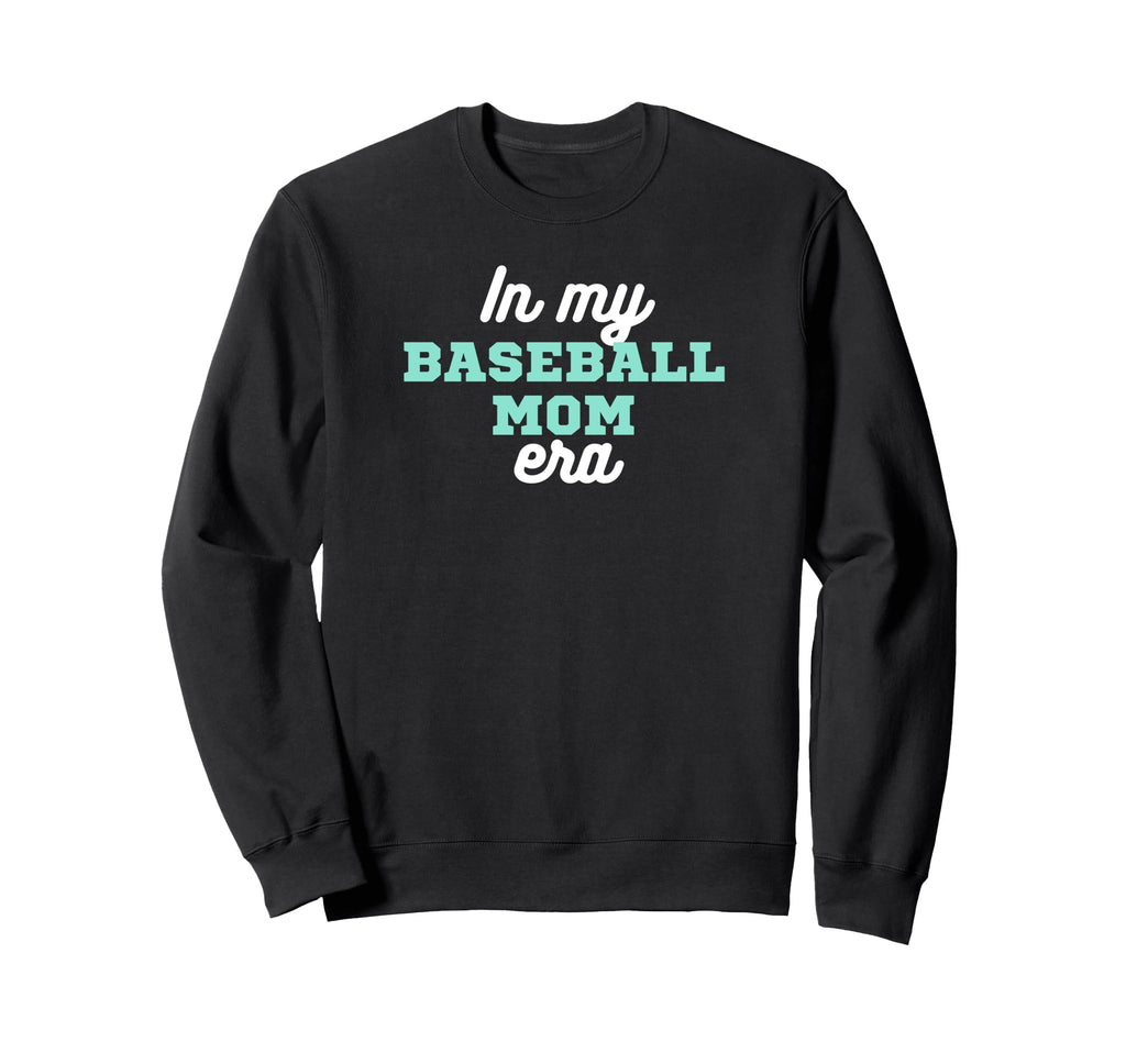 My Baseball Mom Era Game Day Sweatshirt - Custom Art Print Men Women - T-Shirt, Sweatshirt, Hoodie