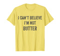 Distressed Funny I Cant Believe Im T-Shirt - Fun Novelty Design Men Women - T-Shirt, Sweatshirt, Hoodie