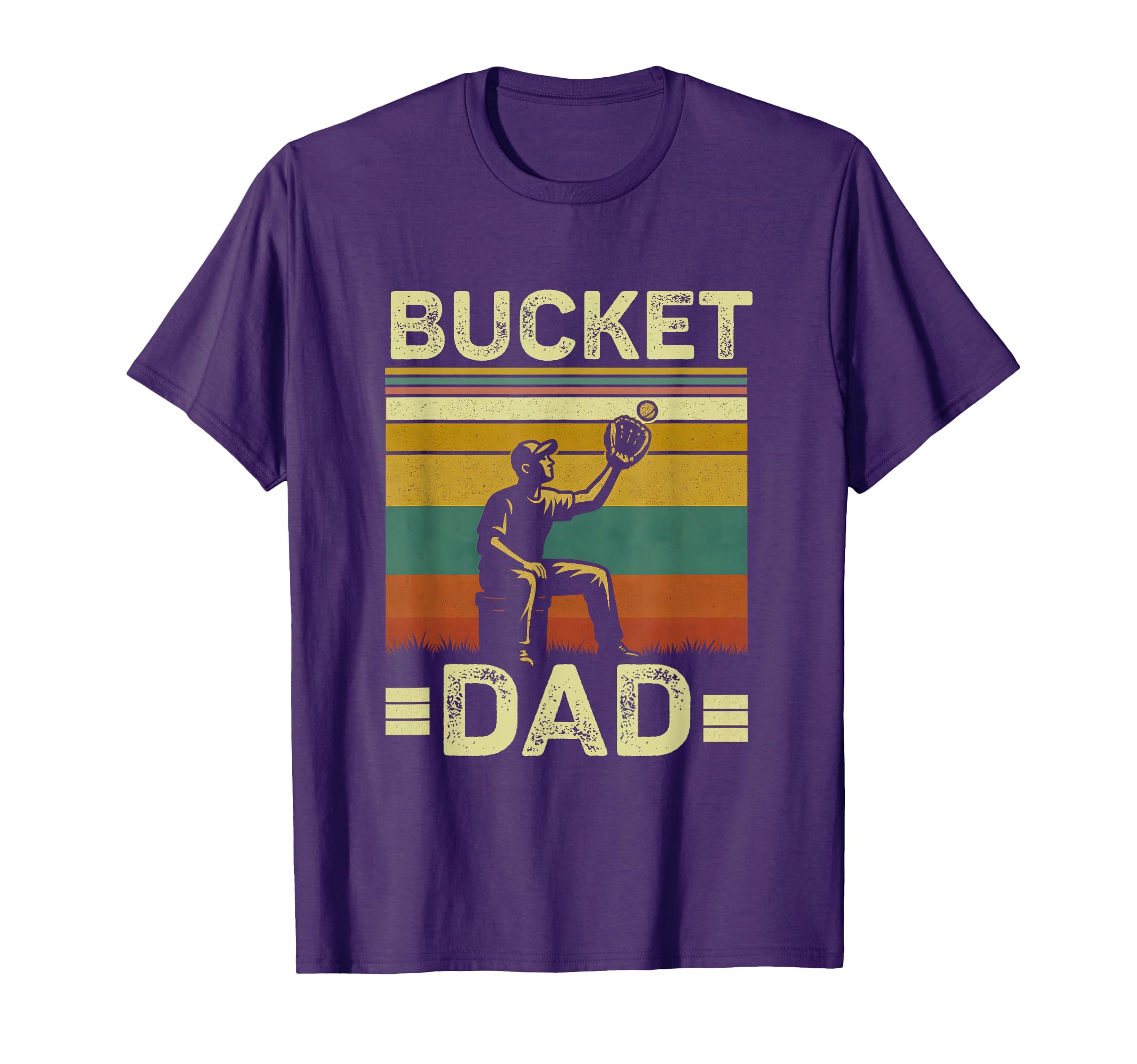 Bucket Dad Softball Dad Baseball Funny T-Shirt - Novelty Apparel Unisex - T-Shirt, Sweatshirt, Hoodie