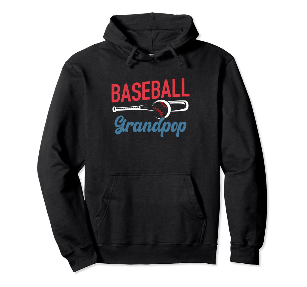 Baseball Grandpop Life Happy Fathers Hoodie - Novelty Apparel for Adults - T-Shirt, Sweatshirt, Hoodie