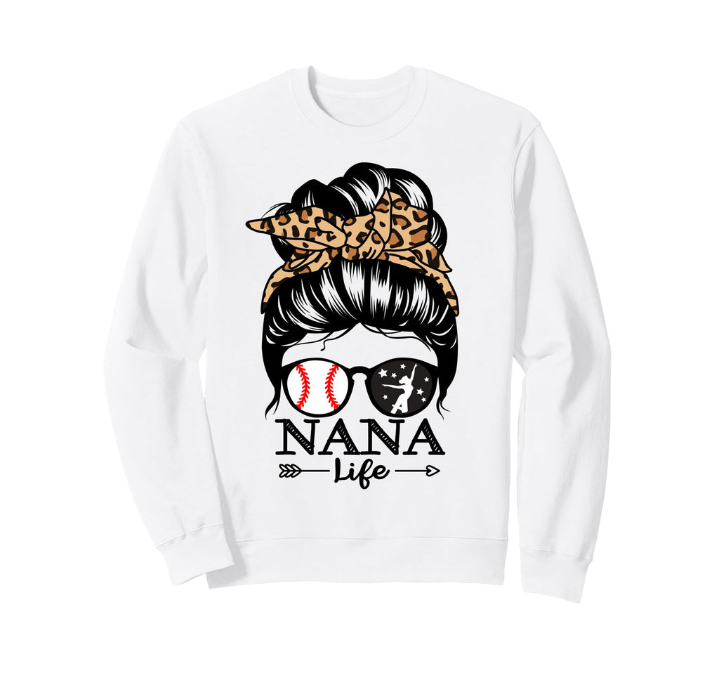 Nana Life Messy Bun Hair Funny Sweatshirt - Novelty Apparel Unisex - T-Shirt, Sweatshirt, Hoodie