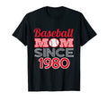 Baseball Mom Since 1980 T-Shirt - Novelty Apparel Unisex - T-Shirt, Sweatshirt, Hoodie