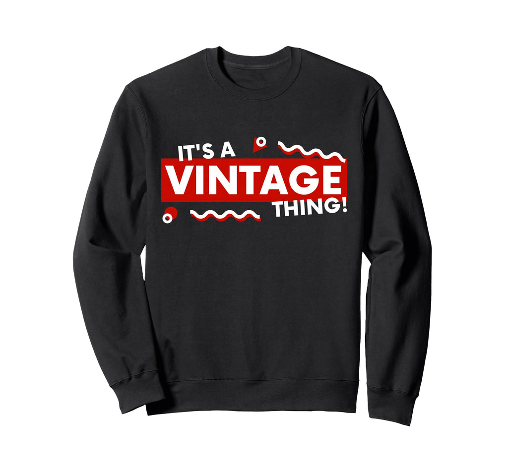 Its Thing 90S Aesthetic Thrifted Sweatshirt - Novelty Apparel Unisex - T-Shirt, Sweatshirt, Hoodie