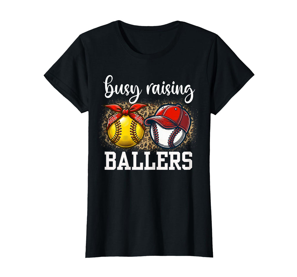 Busy Raising Ballers Softball And T-Shirt - Fun Novelty Design Unisex - T-Shirt, Sweatshirt, Hoodie