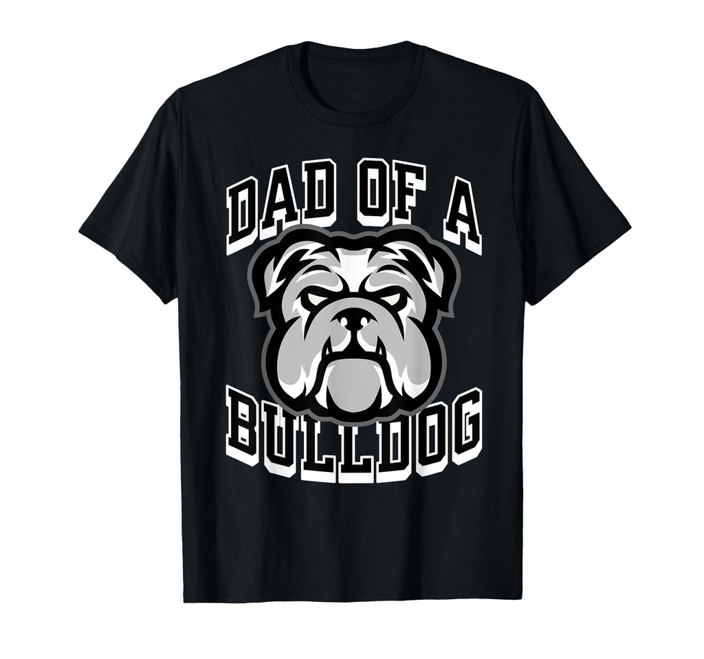 Dad Bulldog Football Game Day Dad T-Shirt - Fun Novelty Design Unisex - T-Shirt, Sweatshirt, Hoodie