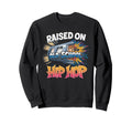 Raised Old School Hip Hop Cassette Sweatshirt - Unique Graphic Unisex - T-Shirt, Sweatshirt, Hoodie