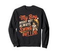 My Might Not Always Swing But I Do Sweatshirt - Minimalist Print Unisex - T-Shirt, Sweatshirt, Hoodie