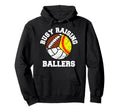 Busy Raising Ballers Funny Softball Hoodie - Streetwear Style Men Women - T-Shirt, Sweatshirt, Hoodie
