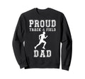 Proud Track Fielddad Game Day Sports Sweatshirt - Novelty Apparel Unisex - T-Shirt, Sweatshirt, Hoodie