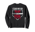 Hit And Steal Baseball Mom Baseball Sweatshirt - Fun Novelty Design Unisex - T-Shirt, Sweatshirt, Hoodie