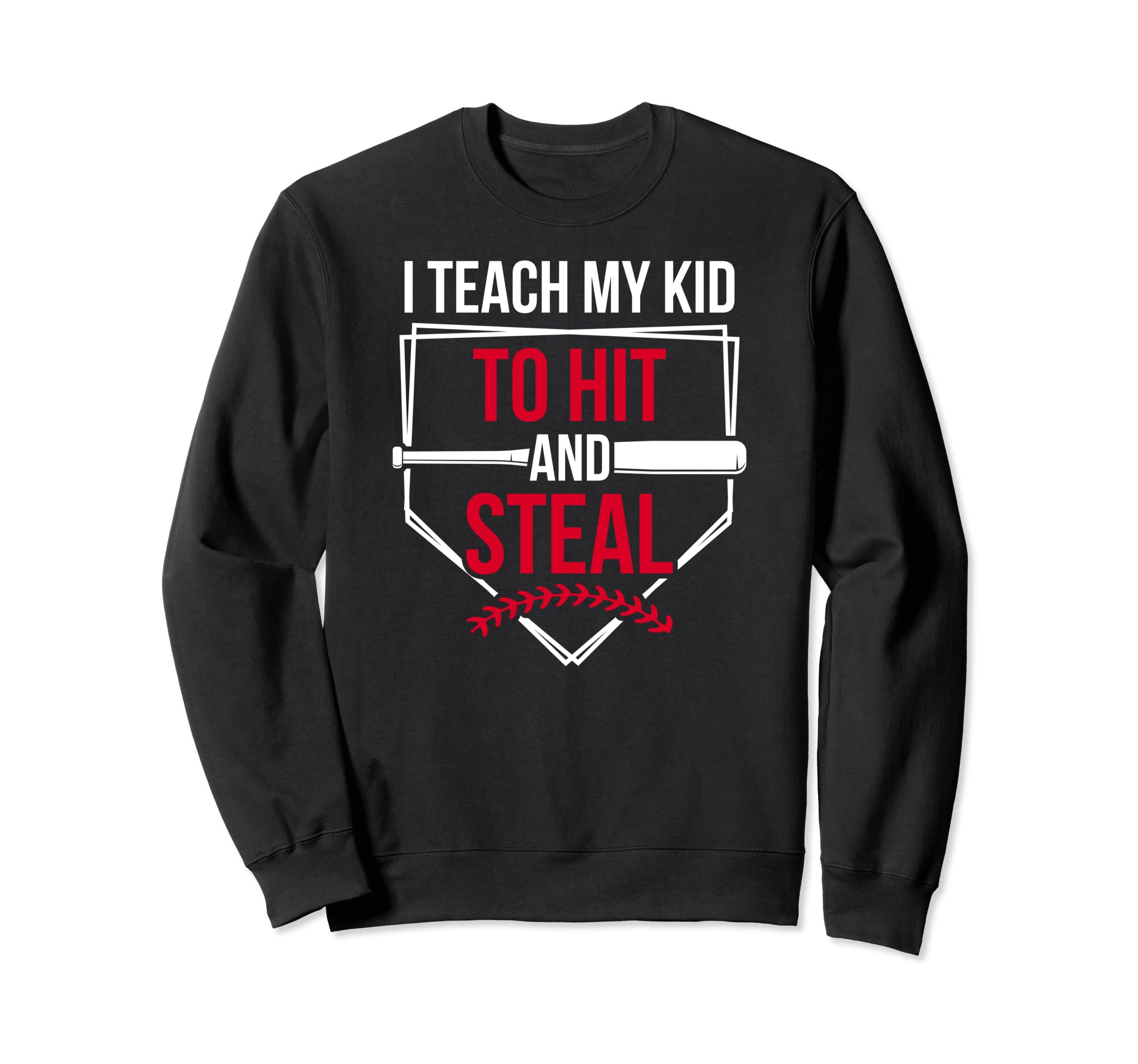 Hit And Steal Baseball Mom Baseball Sweatshirt - Fun Novelty Design Unisex - T-Shirt, Sweatshirt, Hoodie