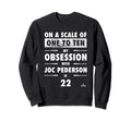 Joc Pederson Obsession Atlanta Sweatshirt - Fun Novelty Design for Adults - T-Shirt, Sweatshirt, Hoodie