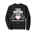 This Mom Loves Wilkelma Castillo Sweatshirt - Fun Novelty Design Unisex - T-Shirt, Sweatshirt, Hoodie