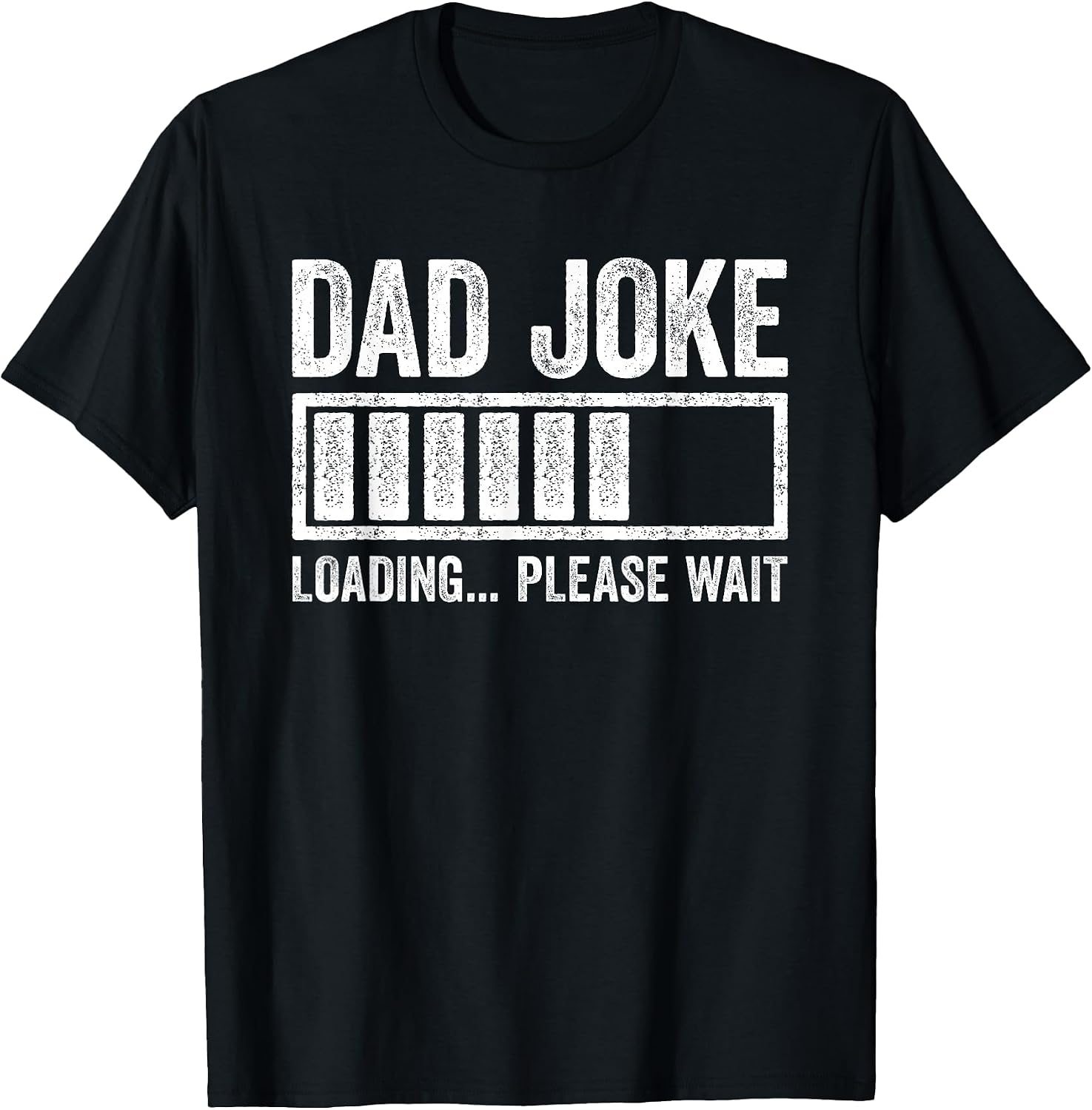 Dad Joke Loading Please Wait - Adult & Kids T-Shirts, Sweatshirts & Hoodies apparel design preview 1