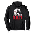 Baseball Catcher Dad Baseball Catcher Hoodie - Fun Novelty Design Unisex - T-Shirt, Sweatshirt, Hoodie