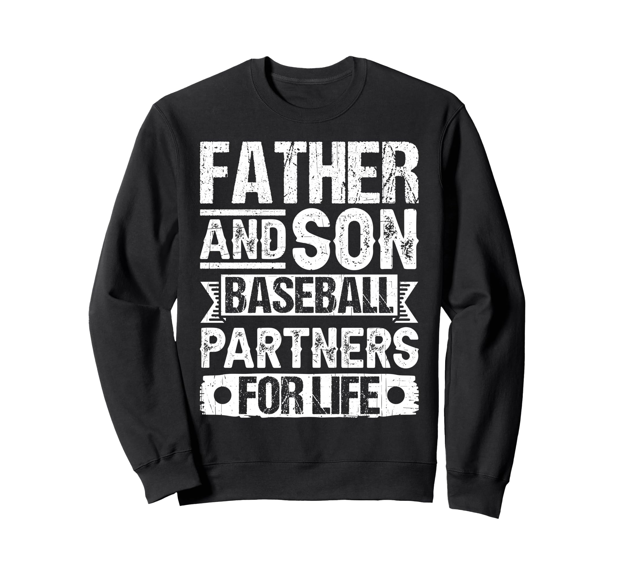 Father Son Baseball Partners Sweatshirt - Novelty Apparel for Adults - T-Shirt, Sweatshirt, Hoodie