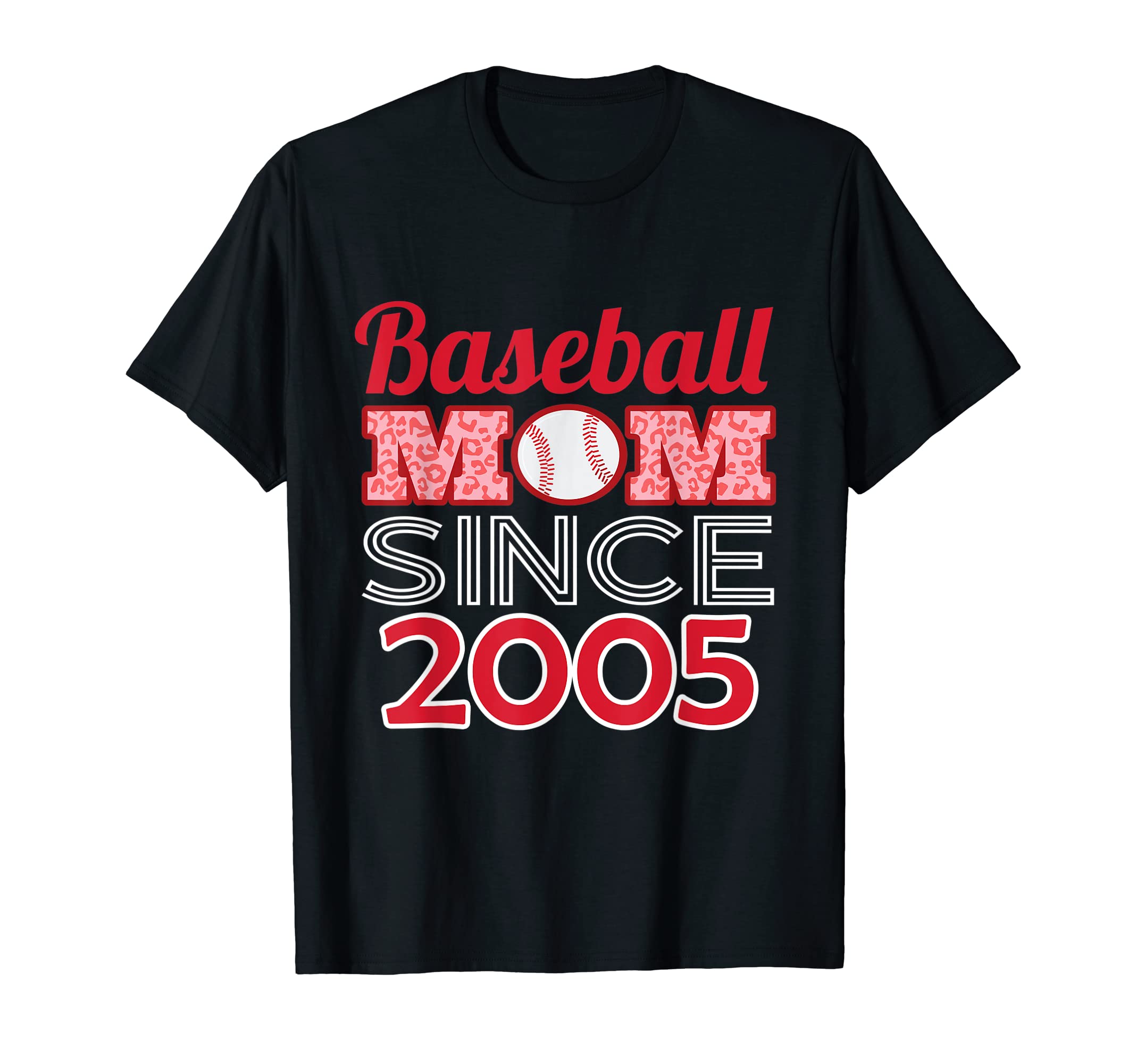 Baseball Mom Since 2005 T-Shirt - Streetwear Style Unisex - T-Shirt, Sweatshirt, Hoodie
