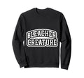 Bleacher Creature Sports Fan Sweatshirt - Minimalist Print for Adults - T-Shirt, Sweatshirt, Hoodie