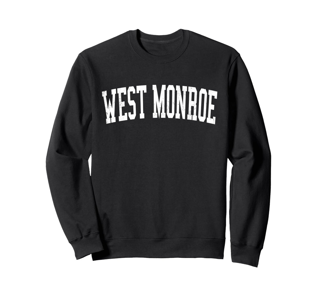 West Monroe La Distressed White Sweatshirt - Custom Art Print for Adults - T-Shirt, Sweatshirt, Hoodie