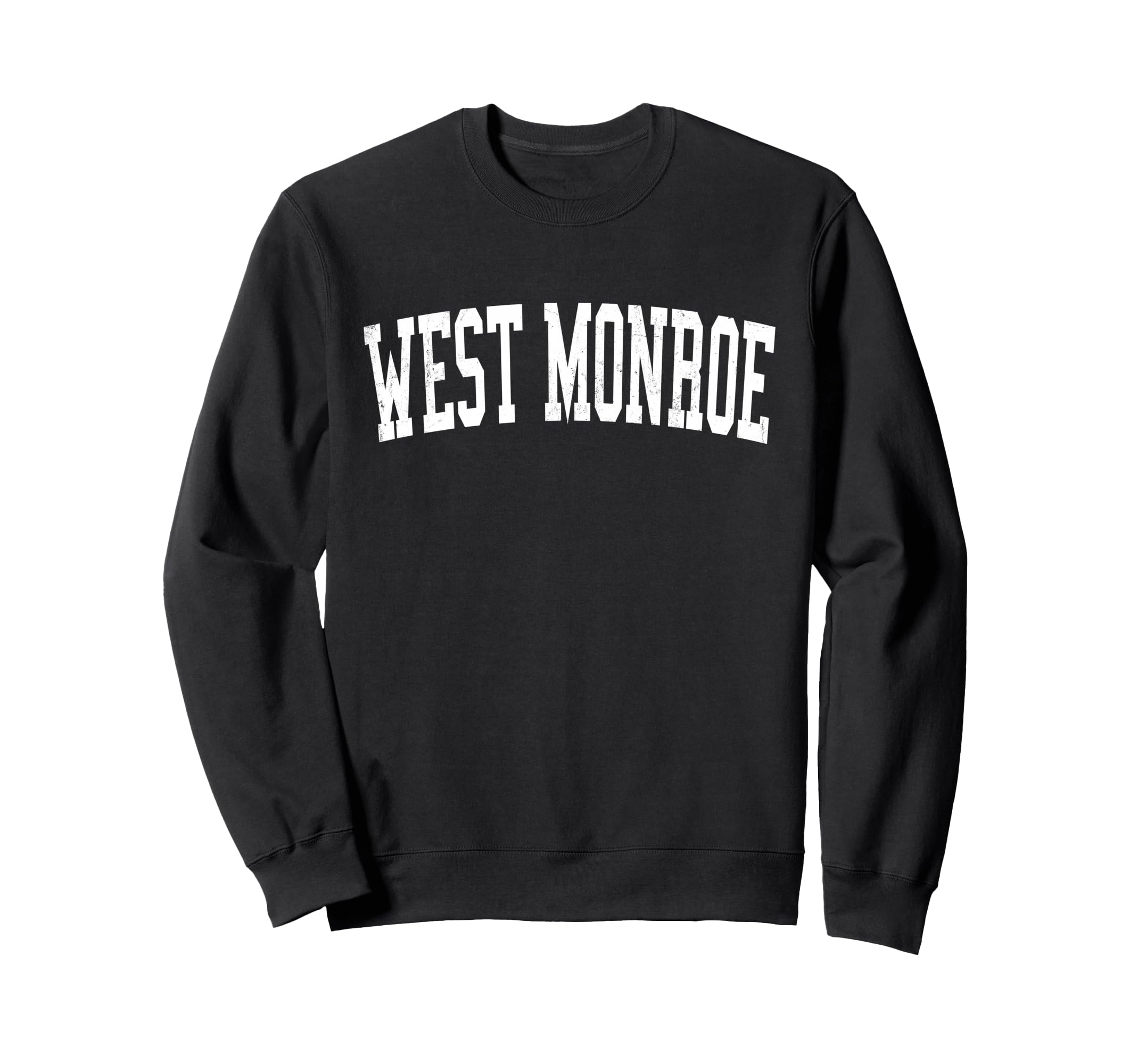 West Monroe La Distressed White Sweatshirt - Custom Art Print for Adults - T-Shirt, Sweatshirt, Hoodie