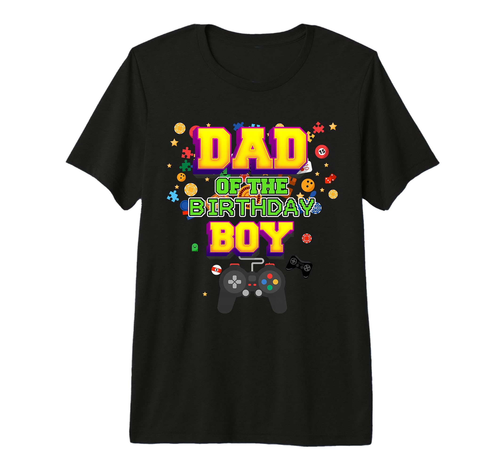Dad Birthday Gamer Funny B Day T-Shirt - Casual Everyday Wear for Adults - T-Shirt, Sweatshirt, Hoodie