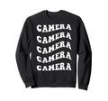 Camera Wavy Text Sweatshirt - Trendy Graphic Unisex - T-Shirt, Sweatshirt, Hoodie
