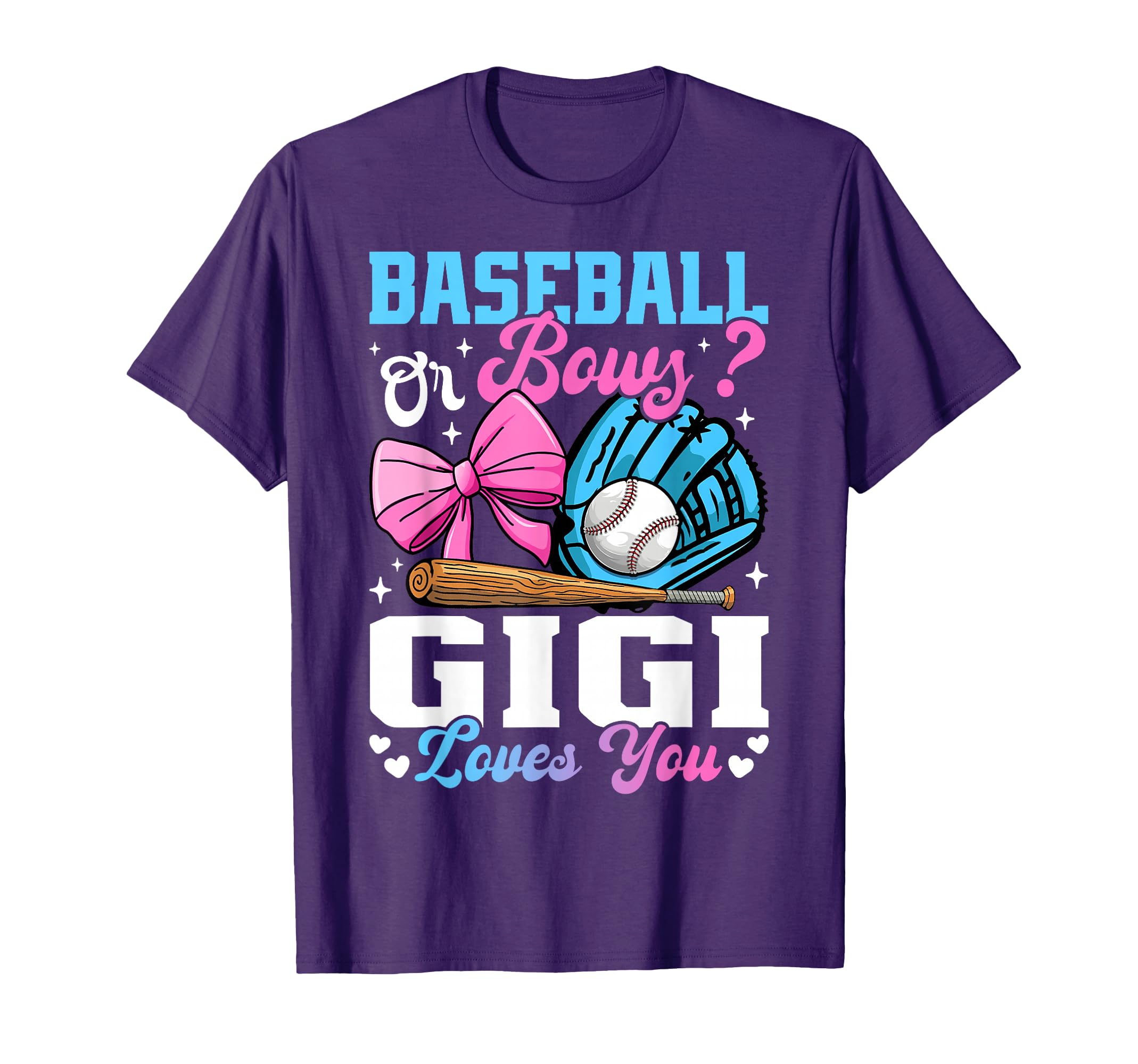 Baseball Or Bows Gigi Loves You Funny T-Shirt - Unique Graphic for Adults - T-Shirt, Sweatshirt, Hoodie