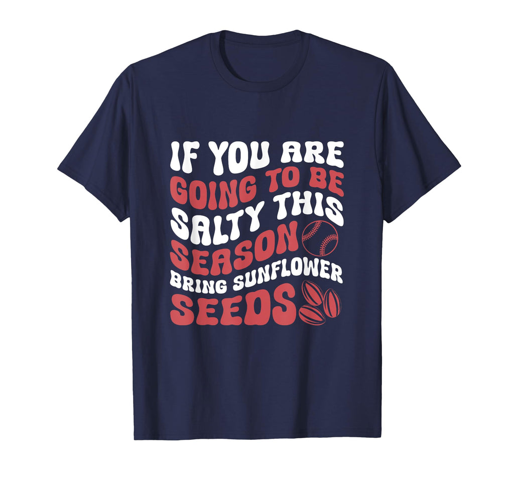 If You Are Going To Be Salty This T-Shirt - Minimalist Print for Adults - T-Shirt, Sweatshirt, Hoodie