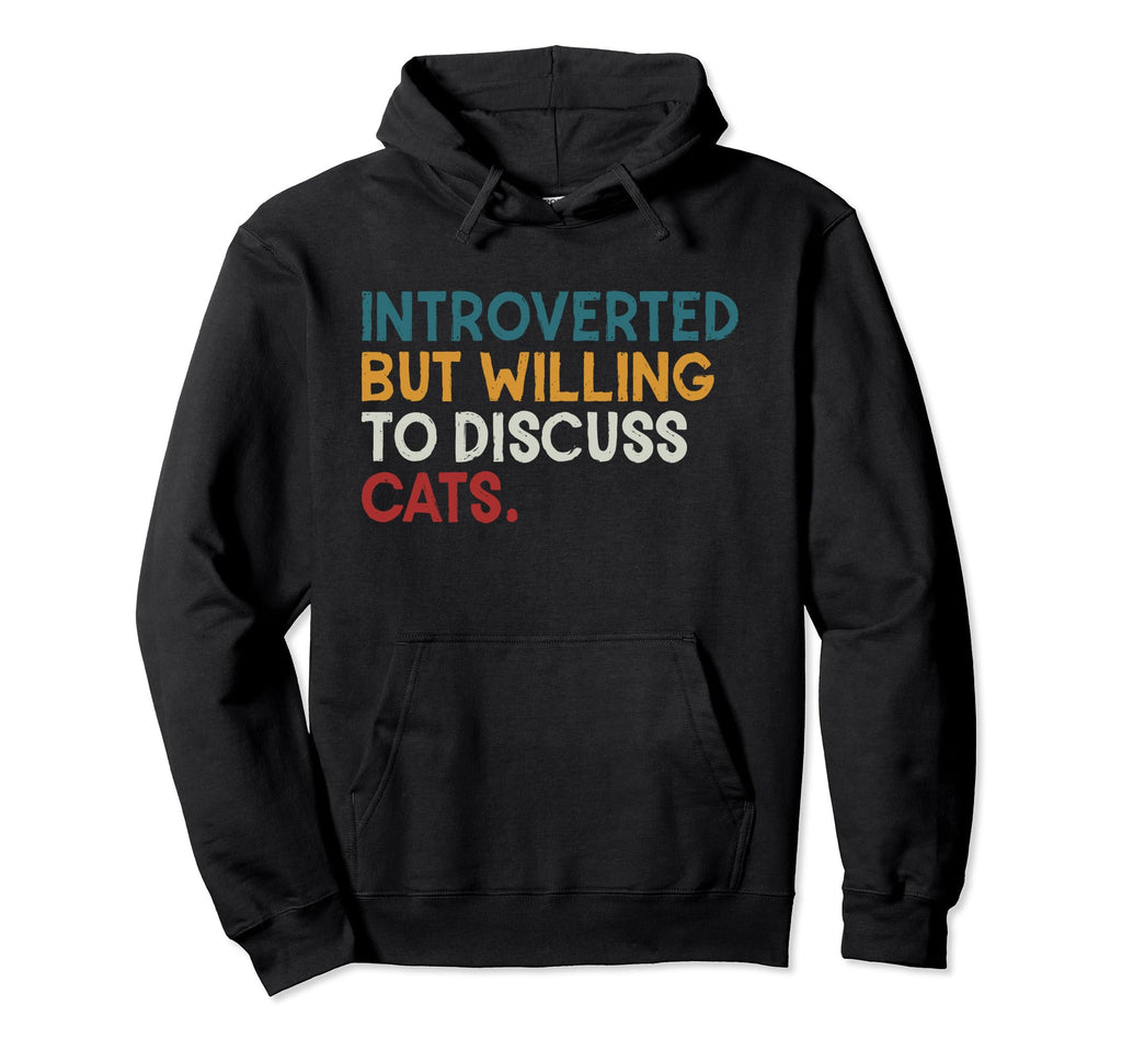 Introverted But Willing To Discuss Hoodie - Custom Art Print for Adults - T-Shirt, Sweatshirt, Hoodie