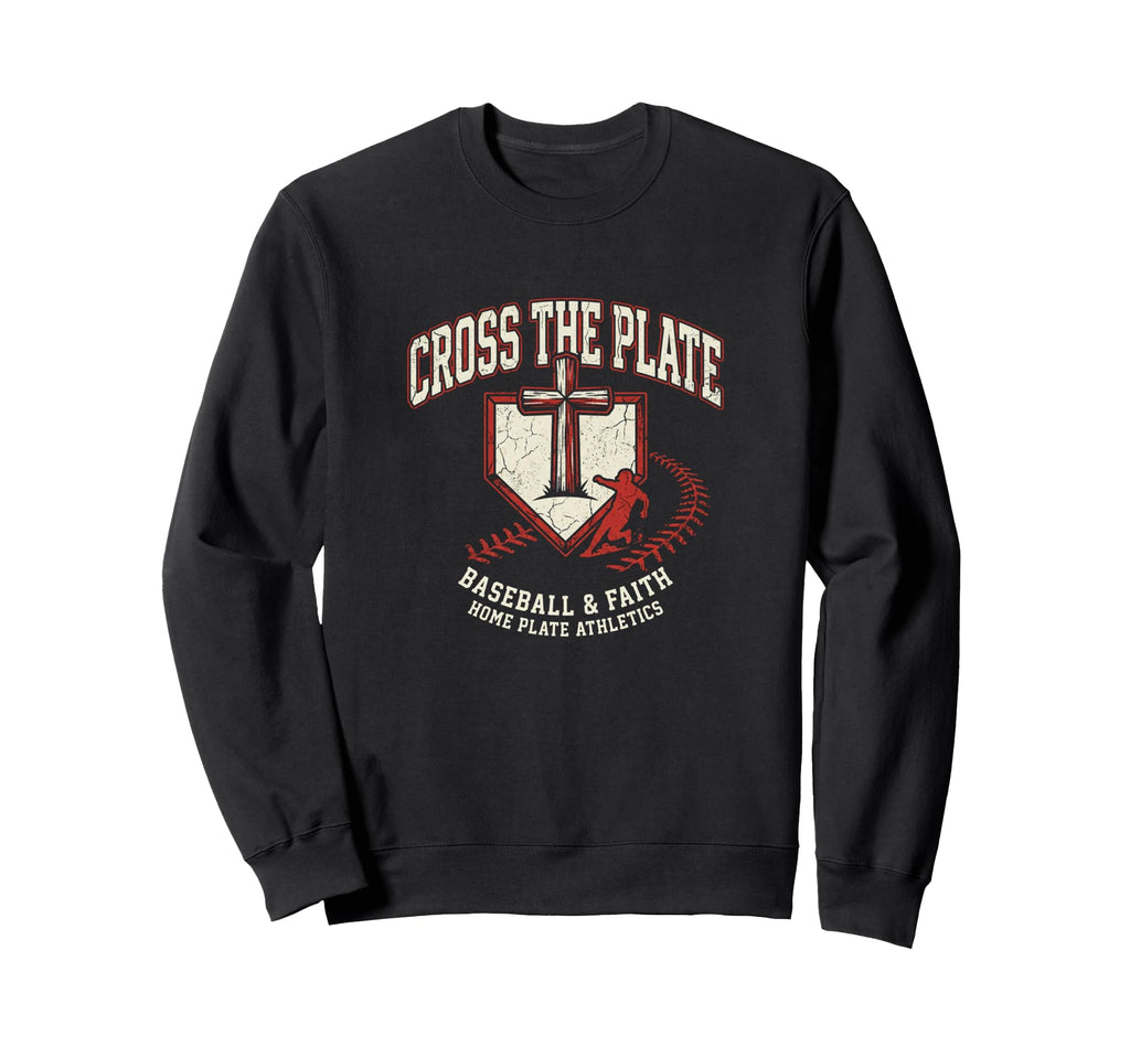 Cross Plate Christian Baseball Faith Sweatshirt - Graphic Print Men Women - T-Shirt, Sweatshirt, Hoodie