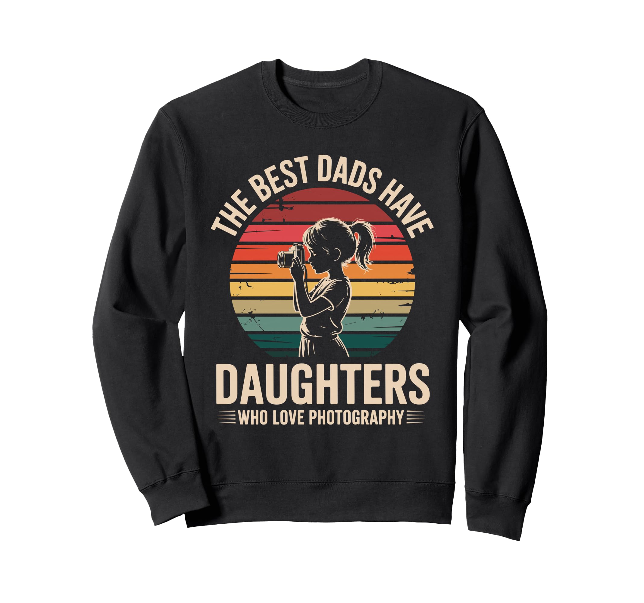 Best Dads Have Daughters Love Sweatshirt - Minimalist Print Unisex - T-Shirt, Sweatshirt, Hoodie