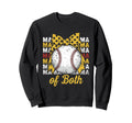 Mama Both Baseball Softball Proud Sweatshirt - Casual Everyday Wear Unisex - T-Shirt, Sweatshirt, Hoodie
