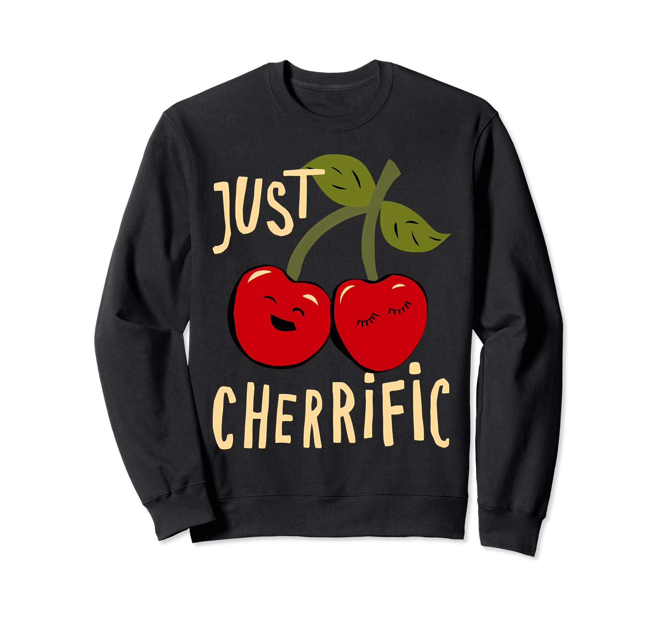 Just Cherrific Cherry Red Sweatshirt - Casual Everyday Wear Men Women - T-Shirt, Sweatshirt, Hoodie