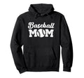 Baseball Mom Baseball Moms Hoodie - Casual Everyday Wear for Adults - T-Shirt, Sweatshirt, Hoodie