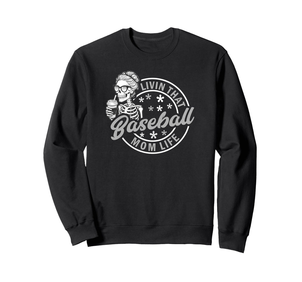 Baseball Mom Life Skeleton Drink Sweatshirt - Aesthetic Graphic Unisex - T-Shirt, Sweatshirt, Hoodie