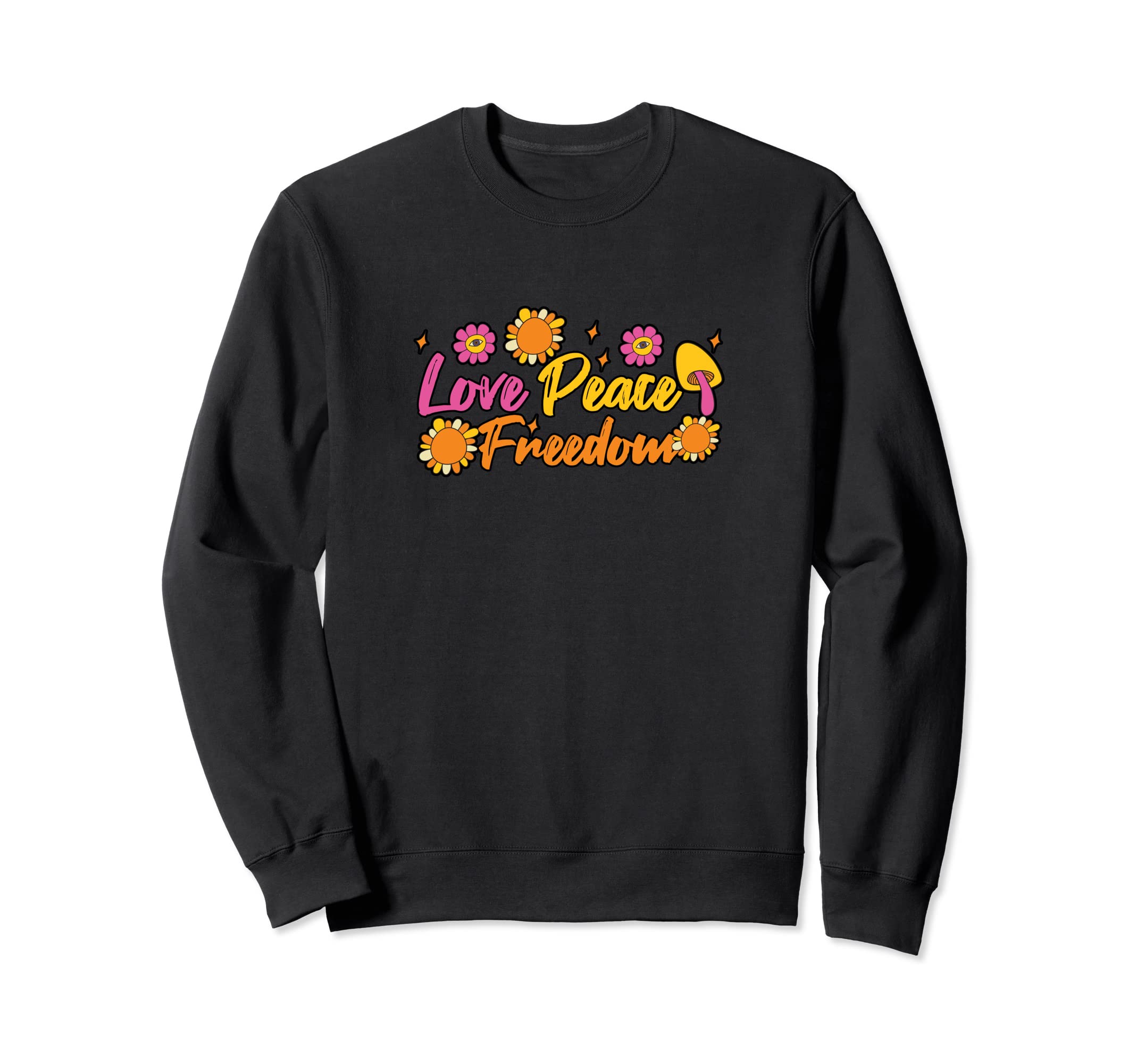 Love Peace Freedom Flower 70S 60S Sweatshirt - Custom Art Print Men Women - T-Shirt, Sweatshirt, Hoodie