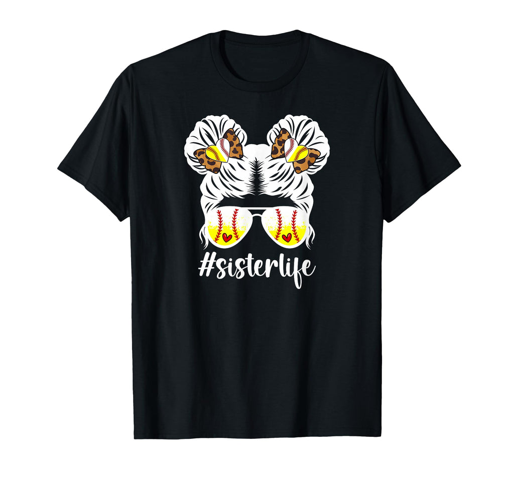 Sister Life Softball Baseball Sister T-Shirt - Graphic Print Men Women - T-Shirt, Sweatshirt, Hoodie
