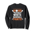 Coach And Baseball Player Moms Sweatshirt - Streetwear Style Men Women - T-Shirt, Sweatshirt, Hoodie