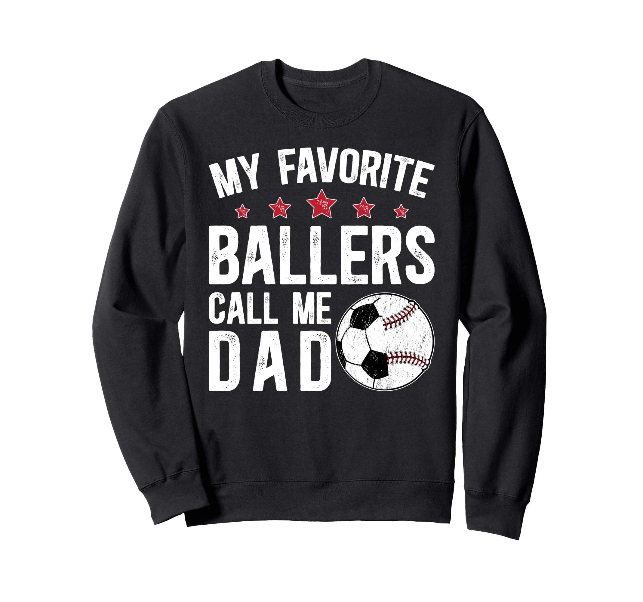 My Favorite Ballers Call Me Dad Sweatshirt - Aesthetic Graphic for Adults - T-Shirt, Sweatshirt, Hoodie