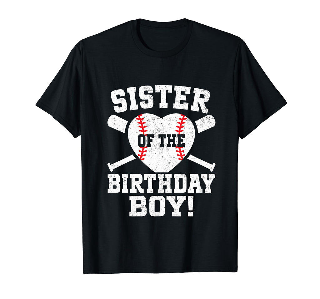 Sister Birthday Baseball Birthday T-Shirt - Graphic Print Men Women - T-Shirt, Sweatshirt, Hoodie