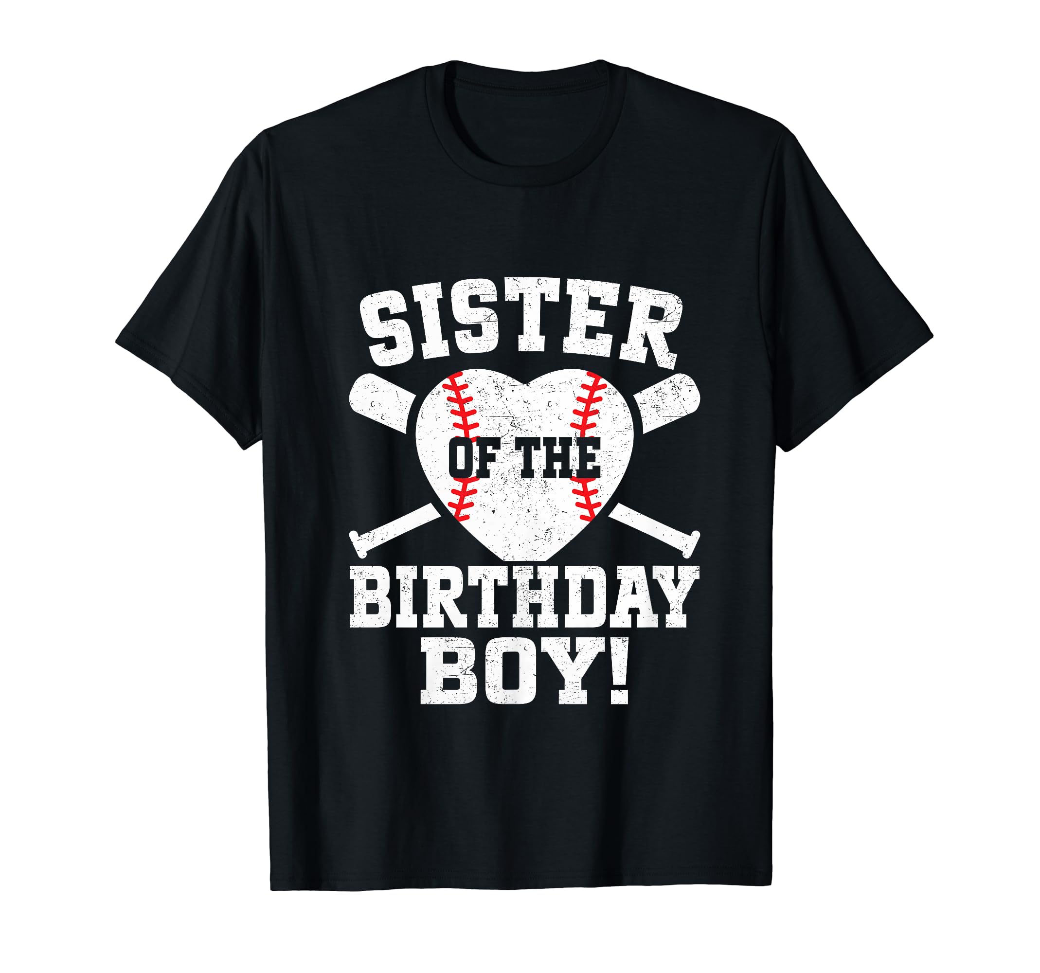 Sister Birthday Baseball Birthday T-Shirt - Graphic Print Men Women - T-Shirt, Sweatshirt, Hoodie