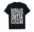 Baseball Dad Straight Outta Money T-Shirt - Aesthetic Graphic for Adults - T-Shirt, Sweatshirt, Hoodie