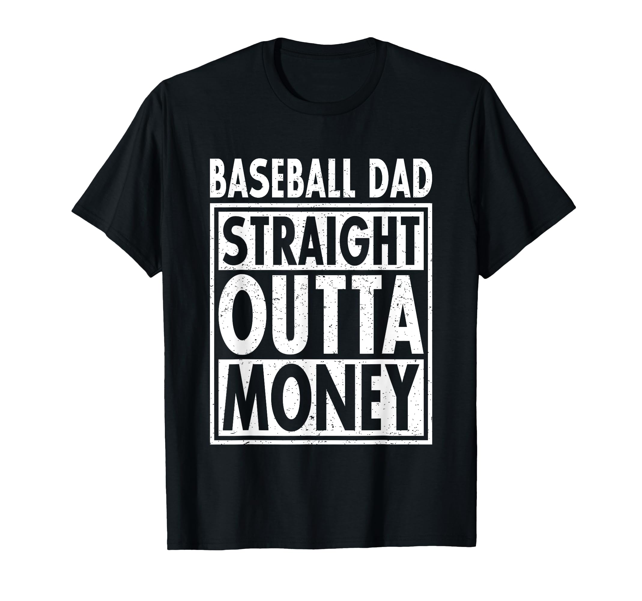 Baseball Dad Straight Outta Money T-Shirt - Aesthetic Graphic for Adults - T-Shirt, Sweatshirt, Hoodie