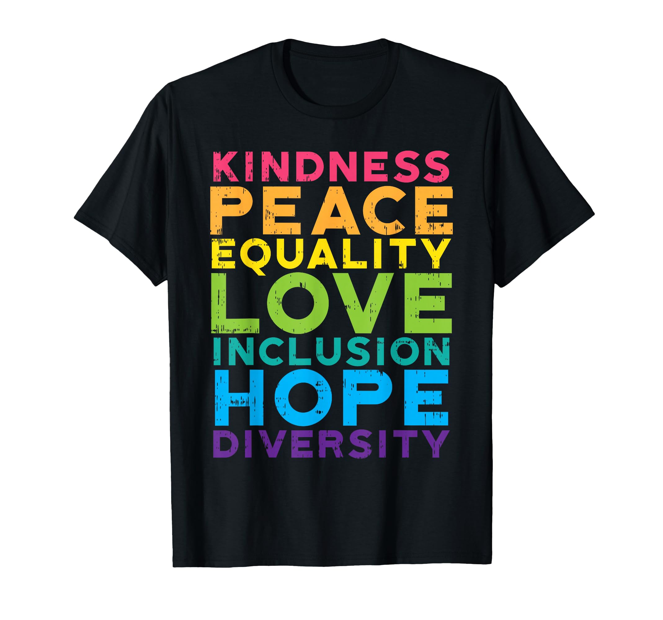 Kindness Peace Equality Rainbow Gay T-Shirt - Graphic Print Men Women - T-Shirt, Sweatshirt, Hoodie