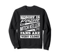 Nobody Is Mitch Keller Funny Baseball Sweatshirt - Novelty Apparel Unisex - T-Shirt, Sweatshirt, Hoodie