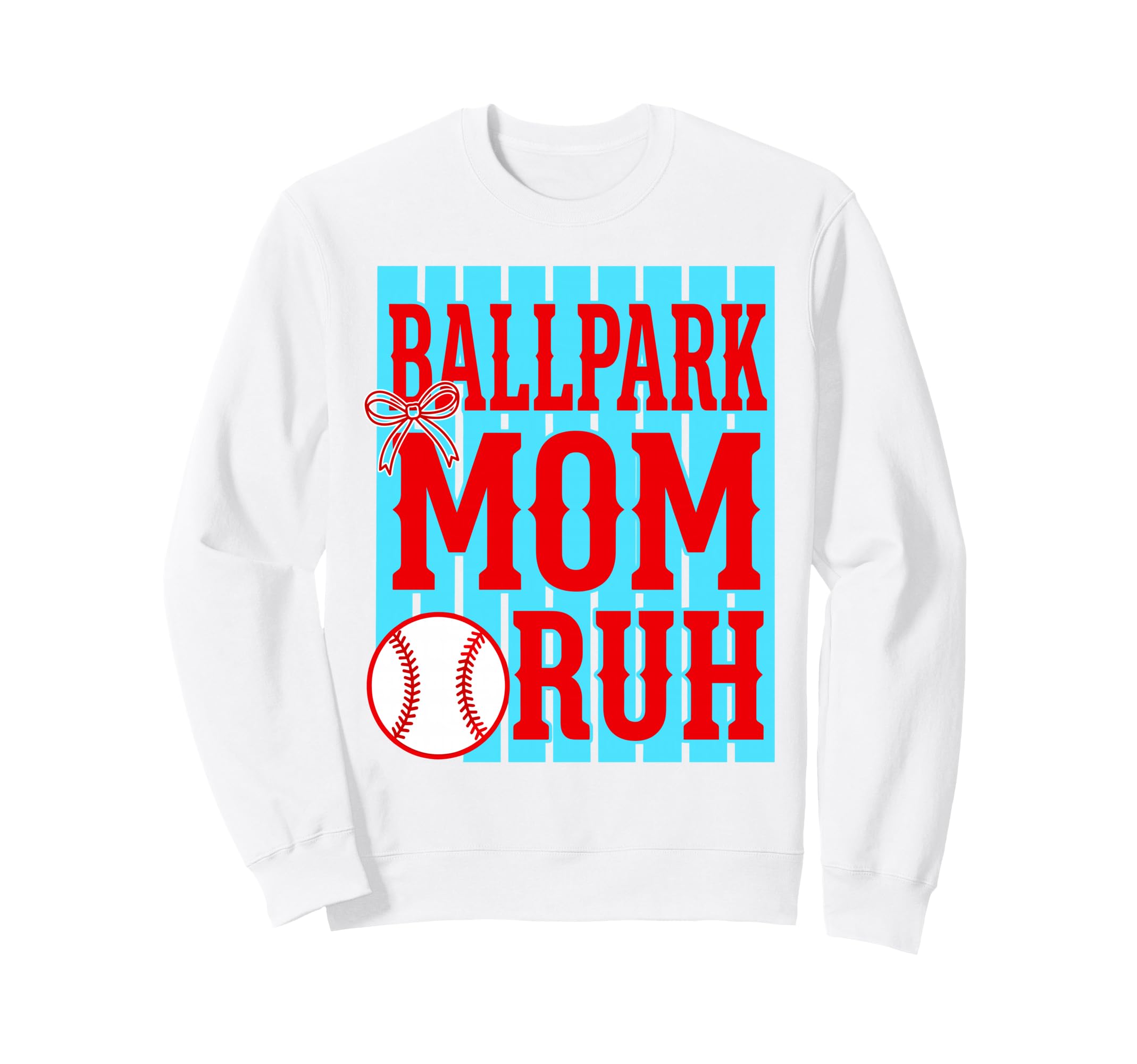 Ballpark Mom Bruh Baseball Sweatshirt - Fun Novelty Design for Adults - T-Shirt, Sweatshirt, Hoodie